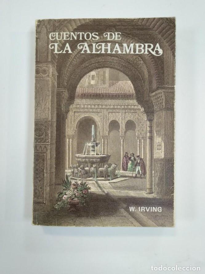 Libros: CUENTOS DE ALHAMBRA. WASHINGTON IRVING. TDK383 - - Foto 1