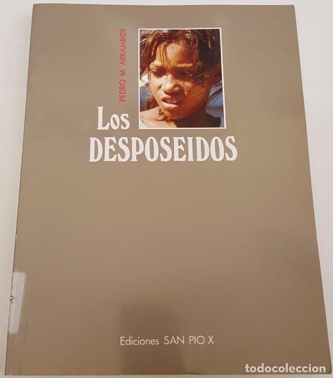 Libros: los desposeidos - pedro arrambide - ediciones san pio X - arm08 - - Foto 1