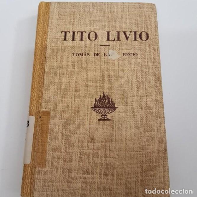 Libros: tito livio - tomas de la recio - tdk31 - - Foto 1