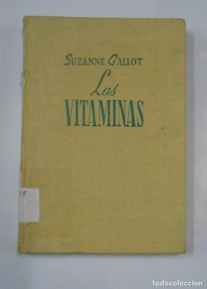 Libros: LAS VITAMINAS. GALLOT, - Suzanne. - TDK269 - - Foto 1