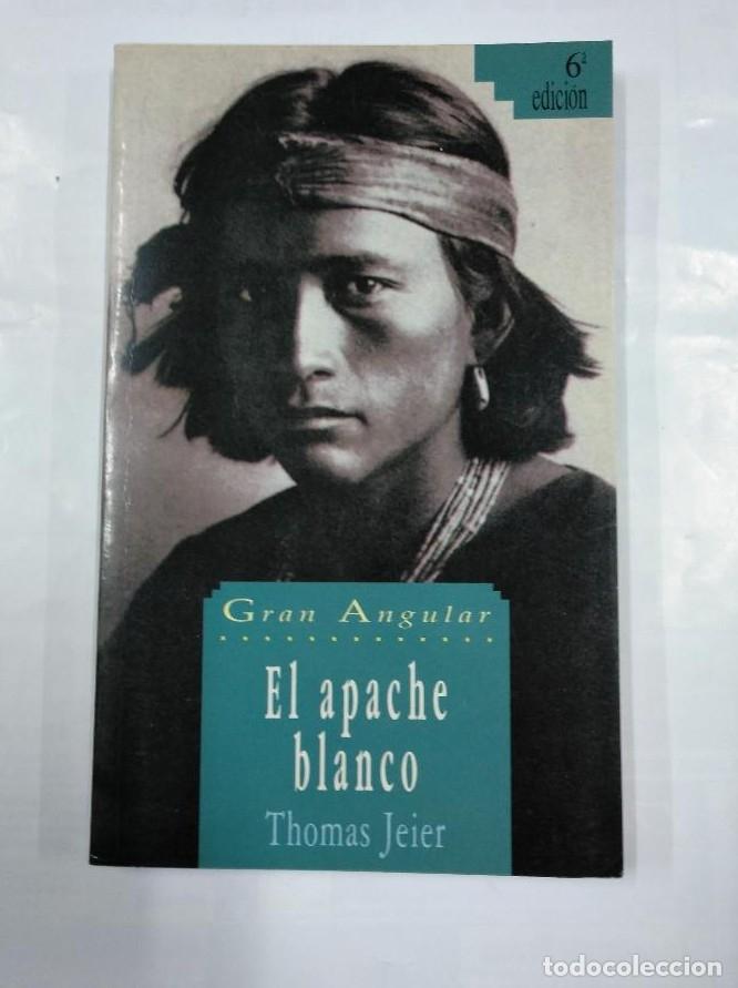 Libros: EL APACHE BLANCO. - JEIER THOMAS. COLECCION GRAN ANGULAR N&ordm; 92. SM. TDK298 - - Foto 1