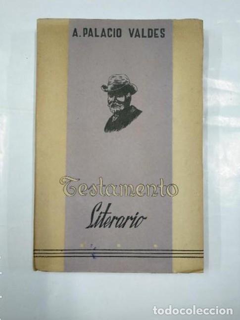 Libros: TESTAMENTO LITERARIO. - ARMANDO PALACIO VALDES. TDK347 - - Foto 1