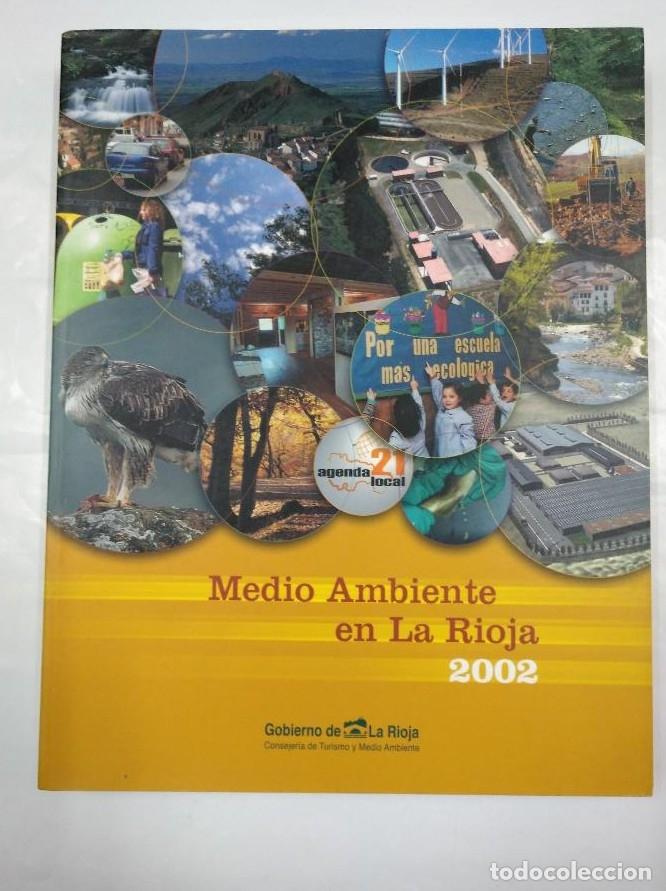 Libros: MEDIO AMBIENTE EN LA RIOJA 2002. Arm23 - - Foto 1
