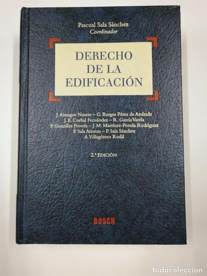 Libros: DERECHO DE LA EDIFICACION. PASCUAL SALA SANCHEZ. BOSCH. TDK182 - - Foto 1