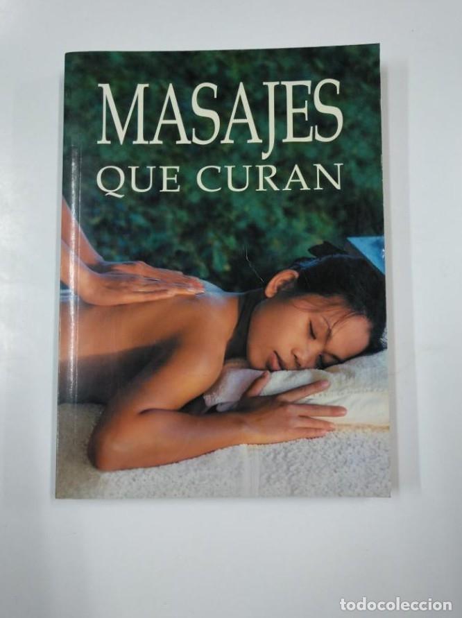 Libros: MASAJES QUE CURAN. ALBOR LIBROS. TDK333 - - Foto 1