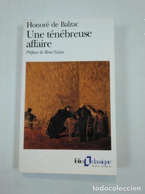 Libros: UNE TENEBREUSE AFFAIRE. HONORE DE BALZAC. TDK353 - - Foto 1