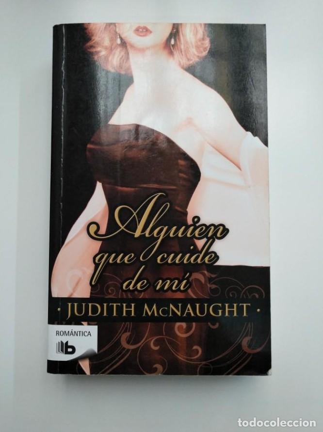 Libros: ALGUIEN QUE CUIDE DE MI. - JUDITH MCNAUGHT. TDK357 - - Foto 1