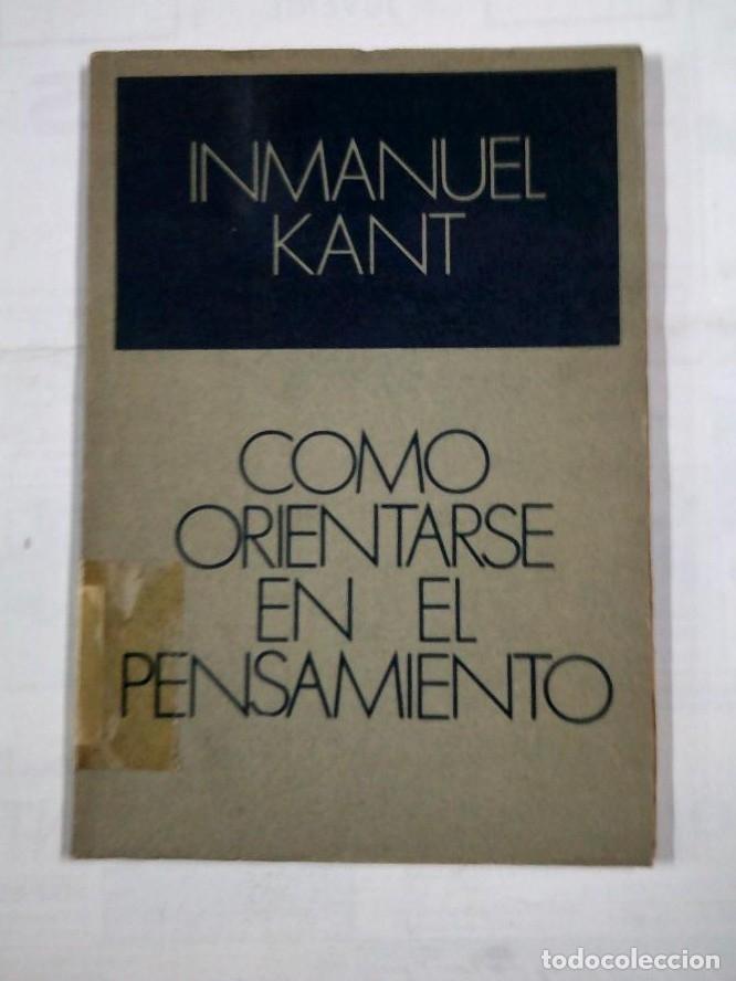 Libros: COMO ORIENTARSE EN EL PENSAMIENTO. INMANUEL KANT. TDK316 - - Foto 1