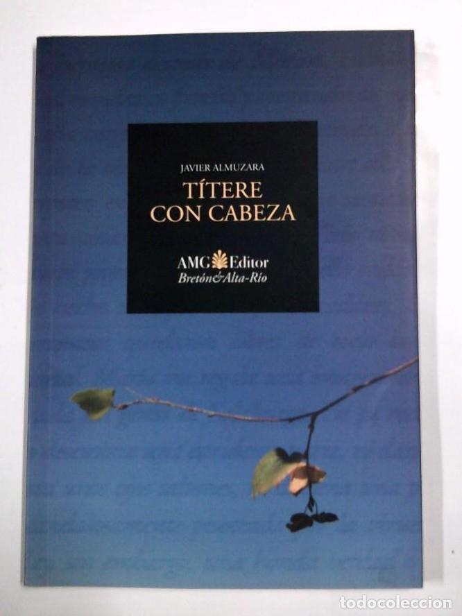 Libros: T&Iacute;TERE CON CABEZA. ALMUZARA, Javier. AMG EDITOR. TDK318 - - Foto 1