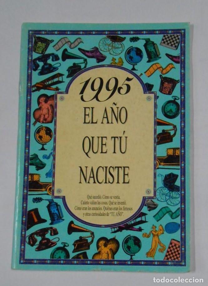 Libros: 1995. EL A&Ntilde;O EN QUE TU NACISTE. ACV EDICIONES. TDKP2 - - Foto 1