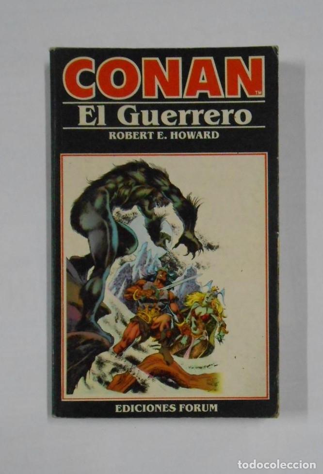 Libros: CONAN EL GUERRERO. ROBERT E. HOWARD. EDICIONES FORUM N&ordm; 7. TDK15 - - Foto 1
