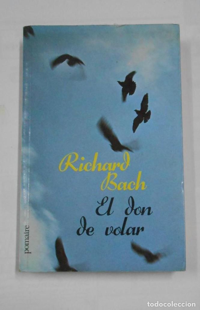 Libros: EL DON DE VOLAR. - BACH, RICHARD. TDK326 - - Foto 1