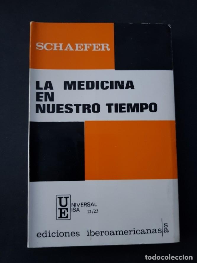 Libros: la medicina en nuestro tiempo - schaefer - tdk300 -