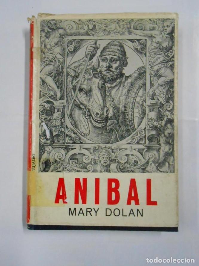 Libros: ANIBAL DE CARTAGO. - DOLAN, MARY. TDK338 - - Foto 1