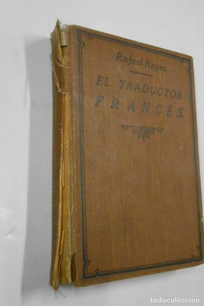 Libros: EL TRADUCTOR FRANC&Eacute;S. RAFAEL REYES. 1923. TDK71 - - Foto 2
