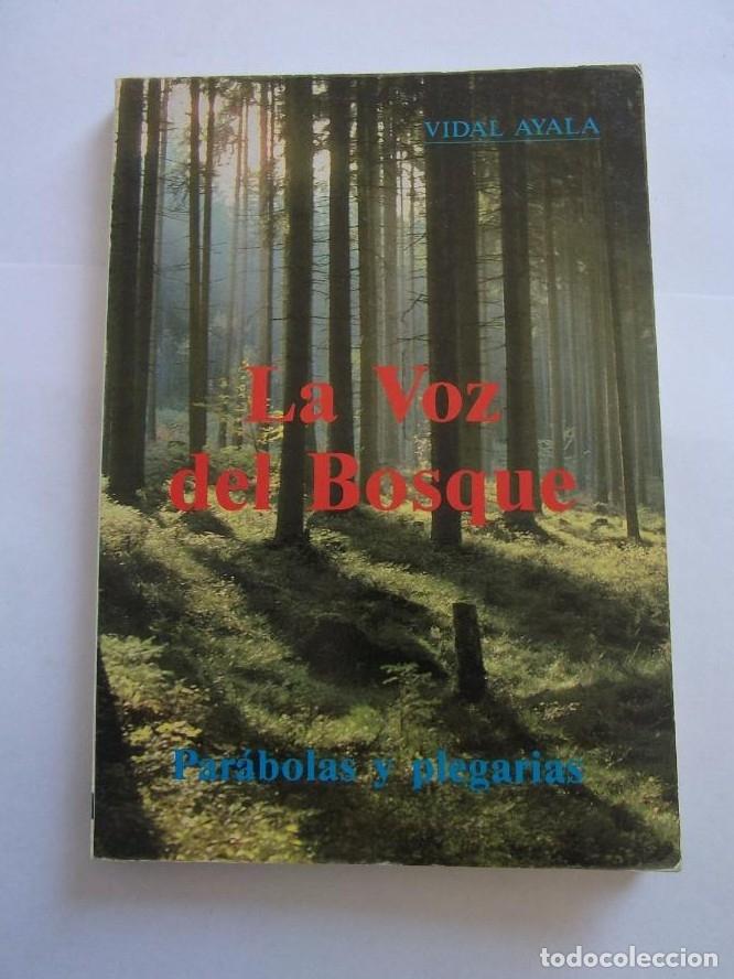 Libros: LA VOZ DEL BOSQUE. PAR&Aacute;BOLAS Y PLEGARIAS. VIDAL AYALA. TDK5 - - Foto 1