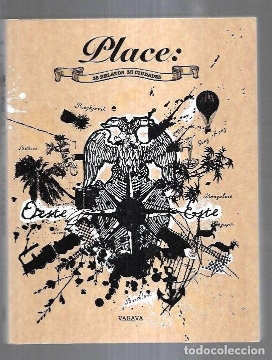 Libros: PLACE: 35 RELATOS 35 CIUDADES - VASAVA - Foto 10