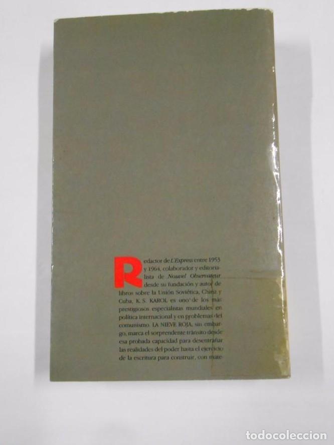 Libros: LA NIEVE ROJA. - K. S. KAROL. TDK111 - - Foto 2