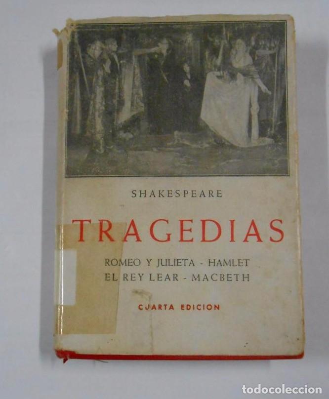 Libros: TRAGEDIAS (ROMEO Y JULIETA, HAMLET, EL REY LEAR, MACBETH). - WILLIAM SHAKESPEARE. TDK60 - - Foto 1