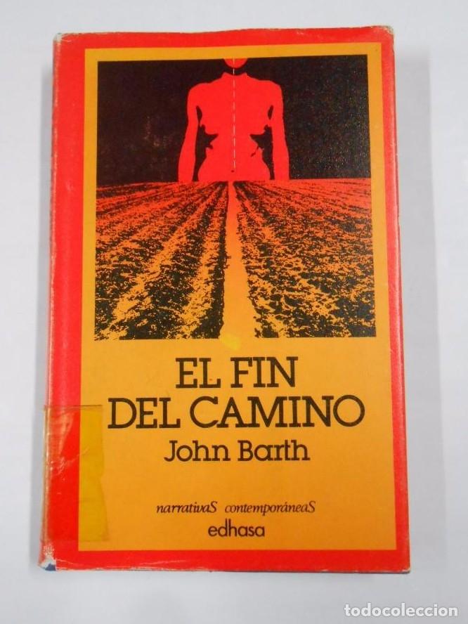 Libros: EL FIN DEL CAMINO - BARTH, JOHN. TDK65 - - Foto 1