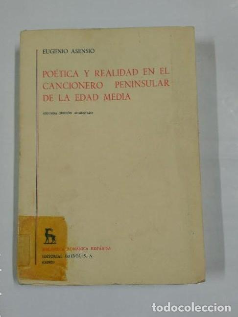 Libros: PO&Eacute;TICA Y REALIDAD EN EL CANCIONERO PENINSULAR DE LA EDAD MEDIA. ASENSIO, EUGENIO. - TDK348 -