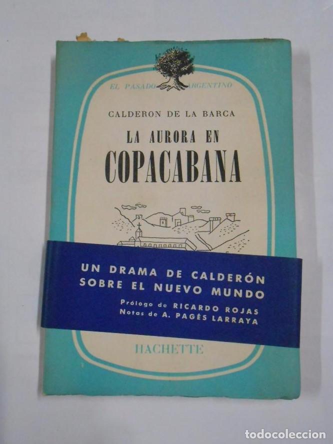 Libros: LA AURORA EN COPACABANA. - BARCA, CALDER&Oacute;N DE LA. TDK138 - - Foto 1