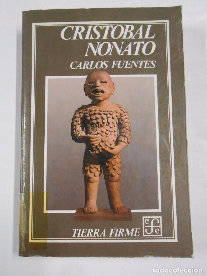 Libros: CRIST&Oacute;BAL NONATO. - FUENTES, CARLOS. TDK150 - - Foto 1