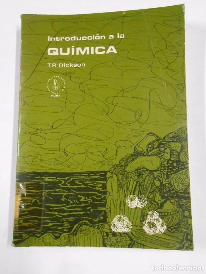 Libros: INTRODUCCION A LA QUIMICA. T.R. DICKSON. TDK5 - - Foto 1