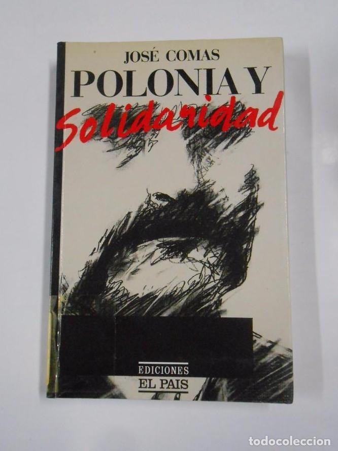 Libros: POLONIA Y SOLIDARIDAD. - COMAS, JOS&Eacute;. TDK19 - - Foto 1