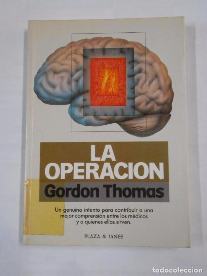 Libros: LA OPERACI&Oacute;N. GORDON THOMAS. TDK81 - - Foto 1