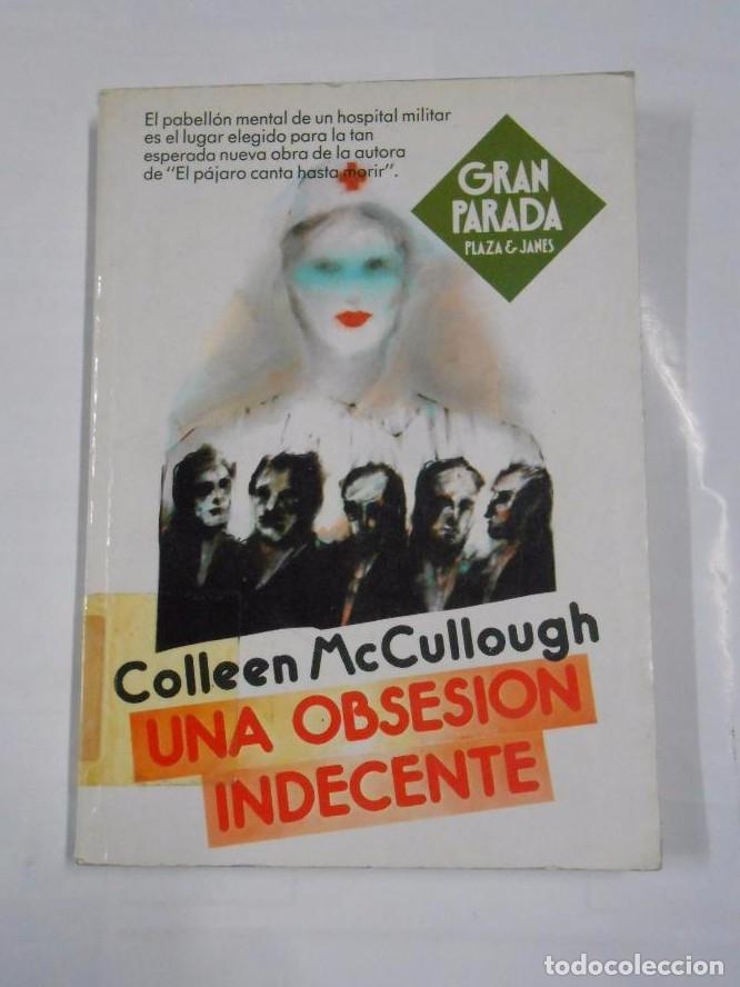 Libros: UNA OBSESI&Oacute;N INDECENTE. - MCCULLOUGH, COLLEEN. TDK67 - - Foto 1