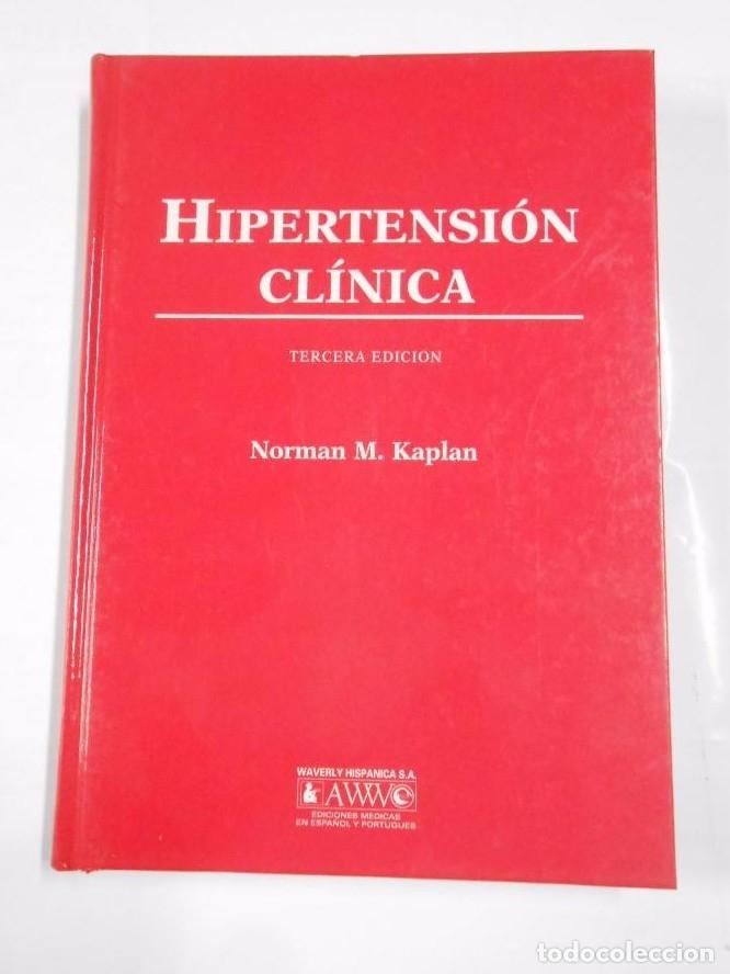 Libros: Hipertensi&oacute;n Cl&iacute;nica. - Kaplan, Norman M. TDK53 - - Foto 1
