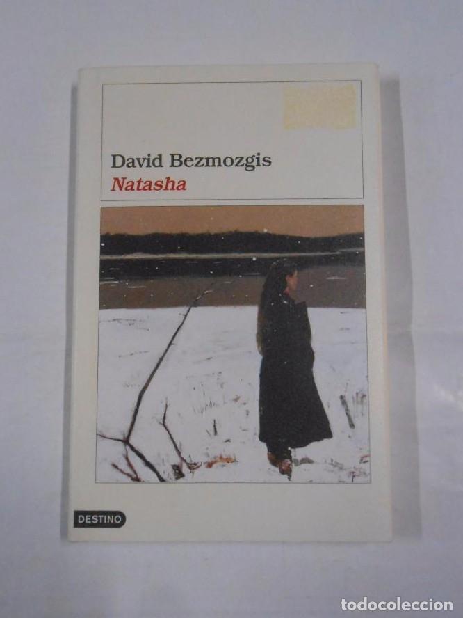 Libros: NATASHA. - BEZMOZGIS, DAVID. TDK64 - - Foto 1