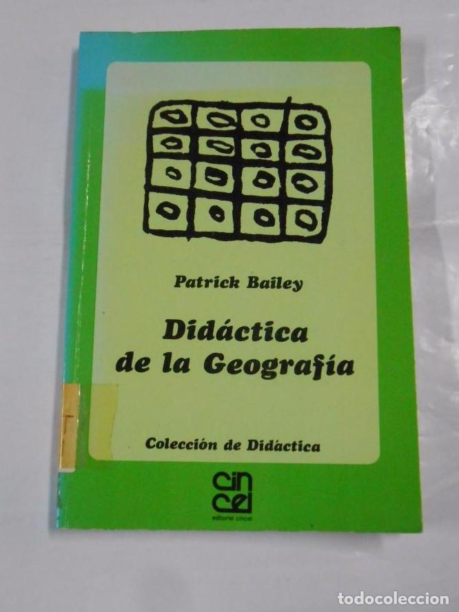 Libros: DID&Aacute;CTICA DE LA GEOGRAF&Iacute;A. - PATRICK BAILEY. TDK112 - - Foto 1