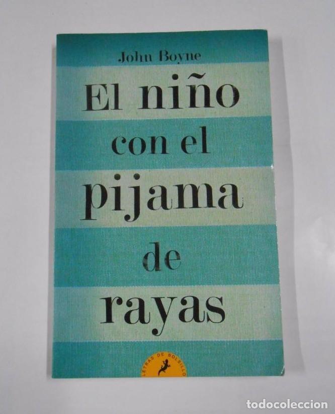 Libros: EL NI&Ntilde;O CON EL PIJAMA DE RAYAS. JOHN BOYNE. TDK257 - - Foto 1