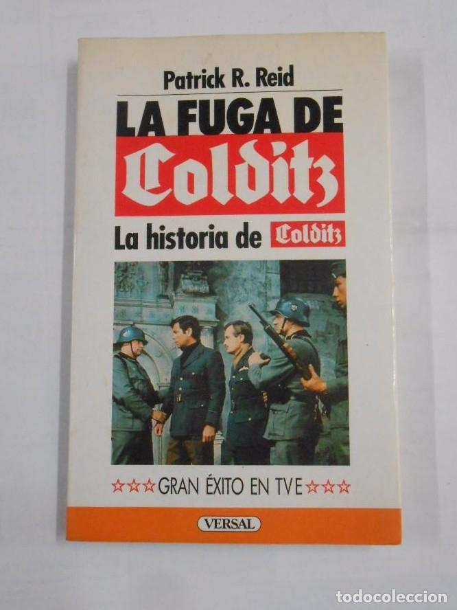 Libros: LA FUGA DE COLDITZ. LA HISTORIA DE COLDITZ. - PATRICK R. REID. TDK191 - - Foto 1