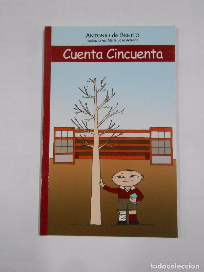 Libros: CUENTA CINCUENTA. ANTONIO DE BENITO. TDK196 - - Foto 1