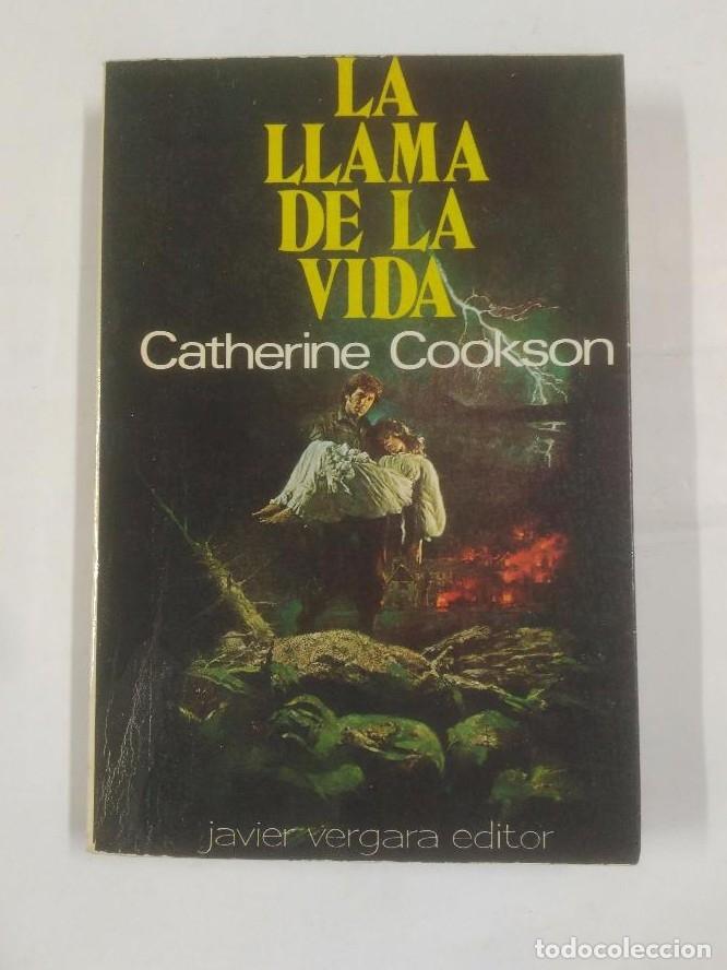 Libros: LA LLAMA DE LA VIDA. - COOKSON, CATHERINE. TDK278 - - Foto 1
