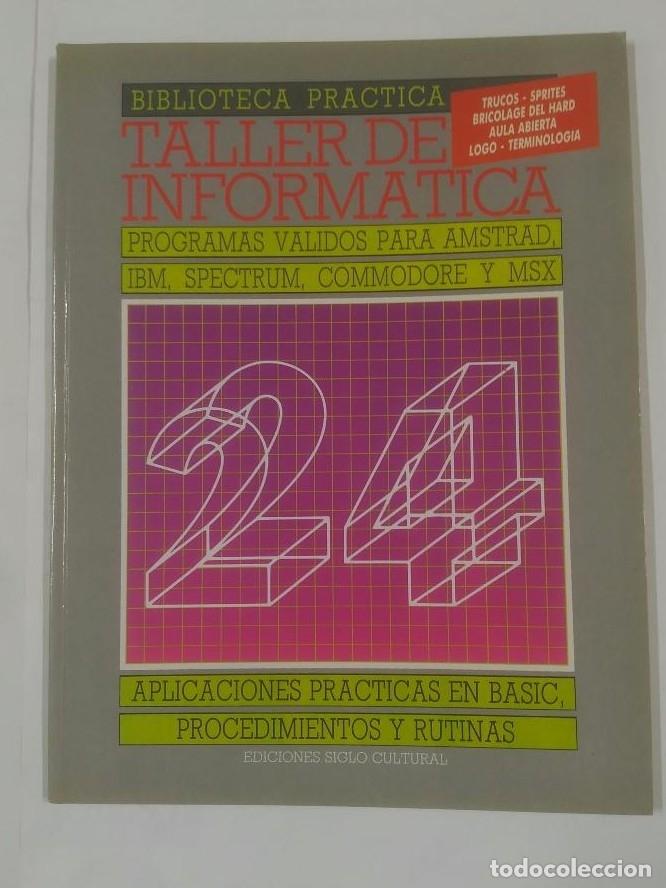 Libros: TALLER DE INFORMATICA N&ordm; 24. PROGRAMAS VALIDOS PARA AMSTRAD, IBM... APLICACIONES EN BASIC arm24 - - Foto 1
