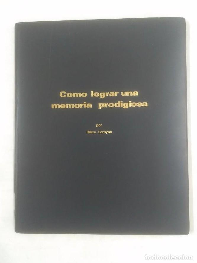 Libros: C&oacute;mo lograr una memoria prodigiosa. Harry Lorayne. tdk76 - - Foto 1