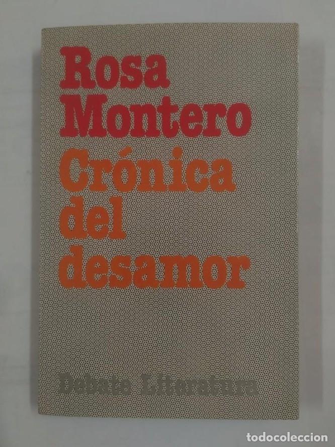 Libros: CRONICA DEL DESAMOR. MONTERO, - ROSA. - TDK104 - - Foto 1
