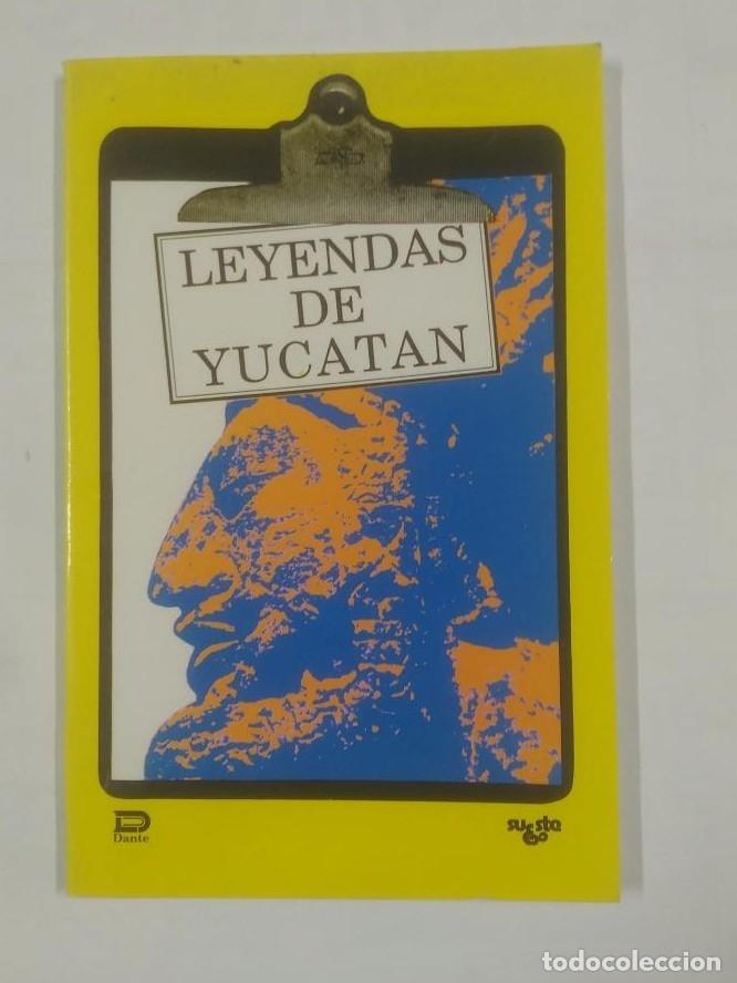 leyendas del yucatán. - recopilación de cuentos - Compra venta en  todocoleccion