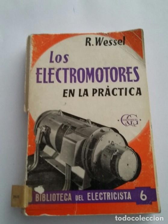 Libros: Los electromotores en la practica - wessel - tdk246 - - Foto 1