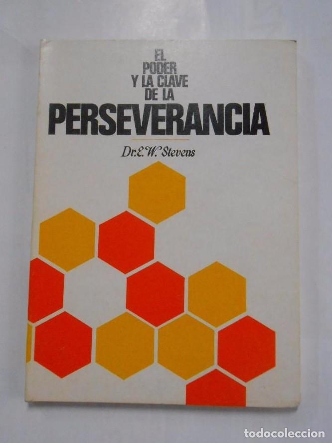 Libros: EL PODER Y LA CLAVE DE LA PERSEVERANCIA. DR. E.W. STEVENS. TDK271 - - Foto 1