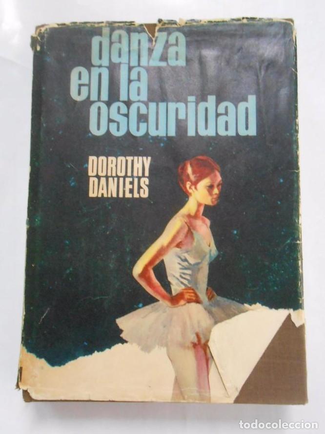 Libros: DANZA EN LA OSCURIDAD. DOROTHY DANIELS. TDK271 - - Foto 1