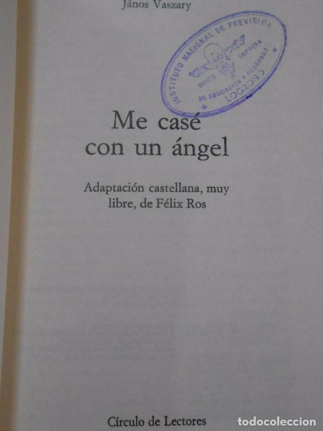 Libros: Me cas&eacute; con un &aacute;ngel - Vaszary, Jan&oacute;s. TDK271 - - Foto 2