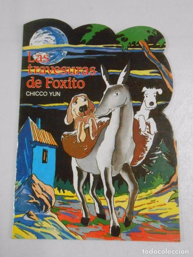 Libros: LAS TRAVESURAS DE FOXITO. CHICCO YUN. CUENTOS TROQUELADOS. N&ordm; 116. TDKC7 -