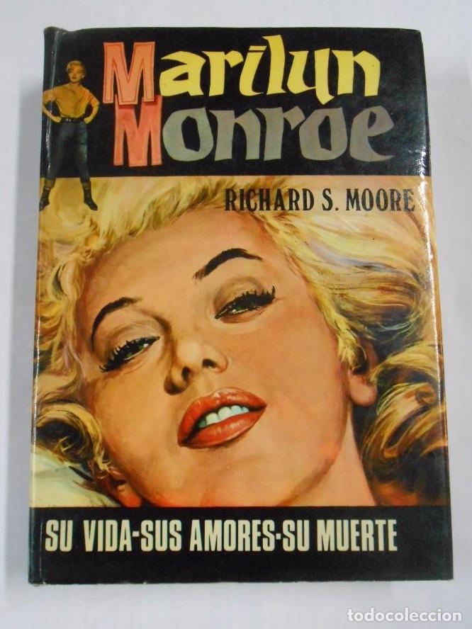 Libros: Marilyn Monroe. - Moore, Richard S. TDK281 - - Foto 1