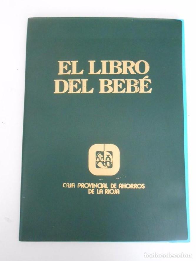 Libros: EL LIBRO DEL BEBE. CAJA PROVINCIAL DE AHORROS DE LA RIOJA. TDK401 - - Foto 1