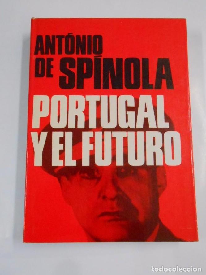Livres: Portugal y el futuro: an&aacute;lisis de la coyuntura nacional. Sp&iacute;nola, Ant&oacute;nio de. TDK298 -